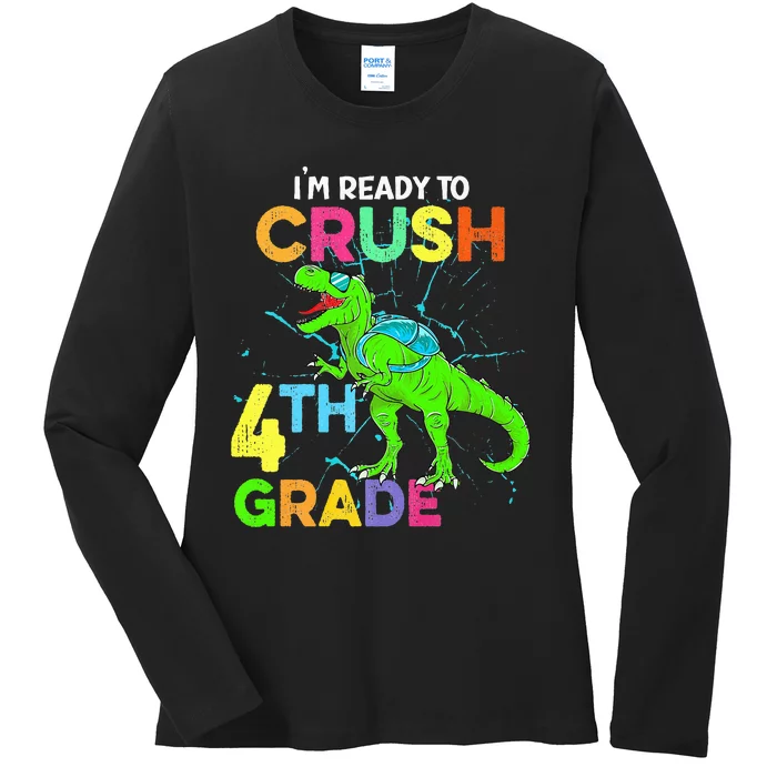 I'm Ready To Crush 4th Grade Dinosaur Back To School Ladies Long Sleeve Shirt