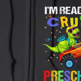 I'm Ready To Crush Preschool Dinosaur First Day of PreK Full Zip Hoodie