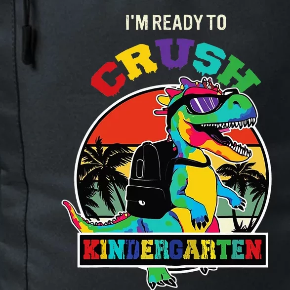 Im Ready To Crush Kindergarten Dinosaur Back To School Daily Commute Backpack