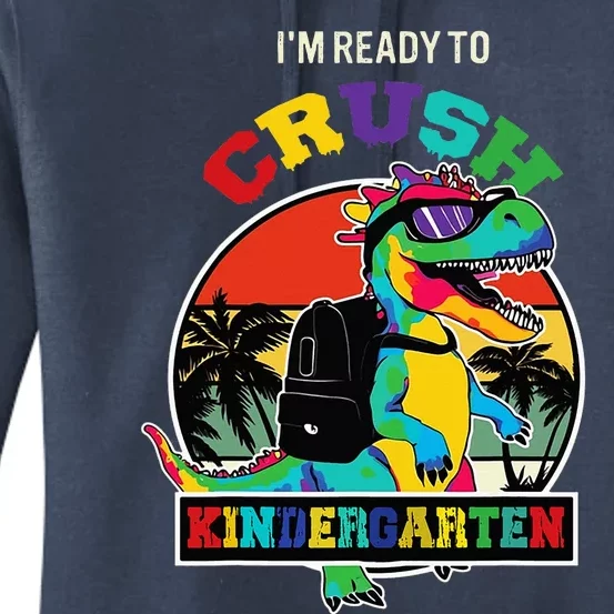 Im Ready To Crush Kindergarten Dinosaur Back To School Women's Pullover Hoodie