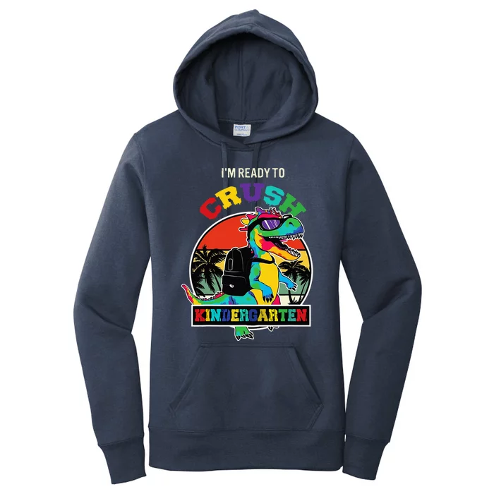 Im Ready To Crush Kindergarten Dinosaur Back To School Women's Pullover Hoodie