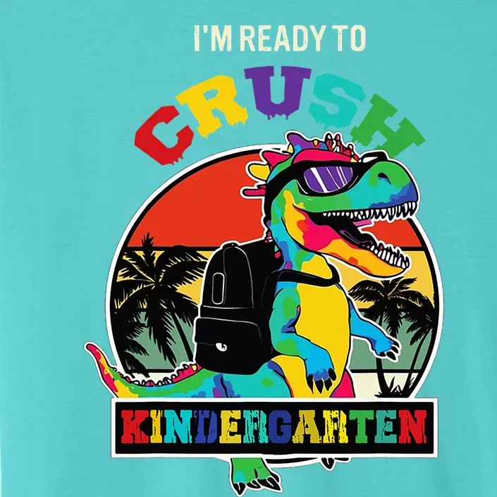 Im Ready To Crush Kindergarten Dinosaur Back To School ChromaSoft Performance T-Shirt