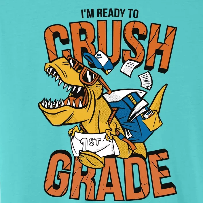 I'm Ready To Crush 1st Grade Dinosaur ChromaSoft Performance T-Shirt