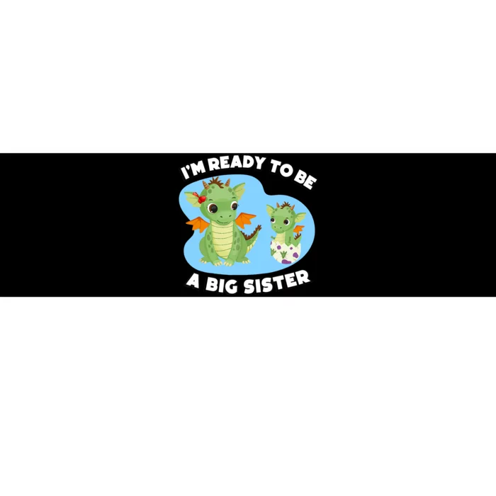 I'm Ready To Be A Big Sister Cute Dragon Siblings Bumper Sticker