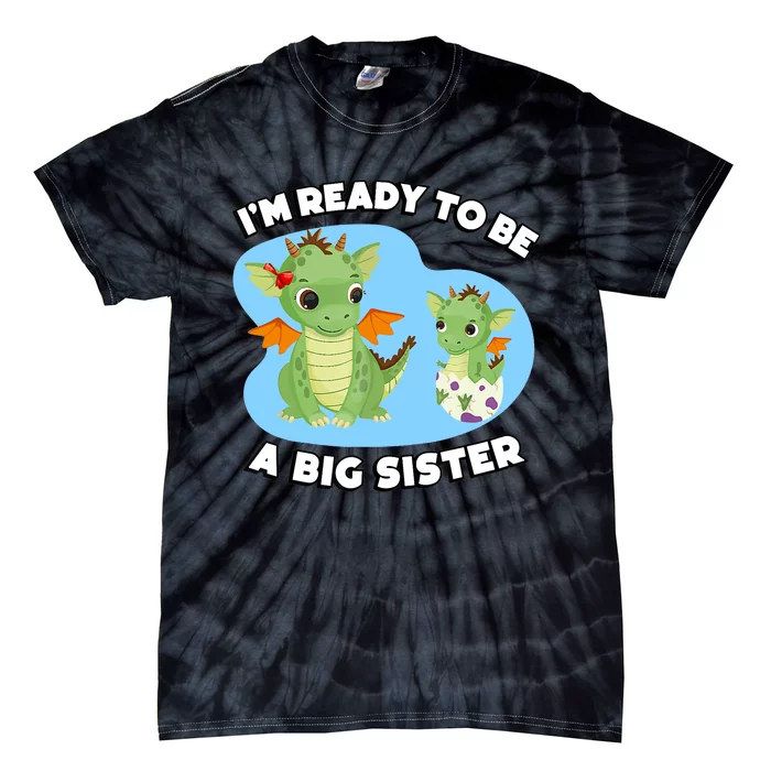 I'm Ready To Be A Big Sister Cute Dragon Siblings Tie-Dye T-Shirt