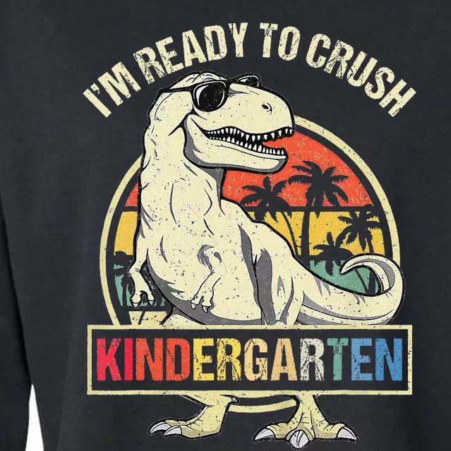 I'm Ready To Crush Kindergarten Dinosaur Back To School Cropped Pullover Crew