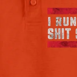 I Run This Shit Show Funny Sarcastic Distressed Cool Gift Dry Zone Grid Performance Polo