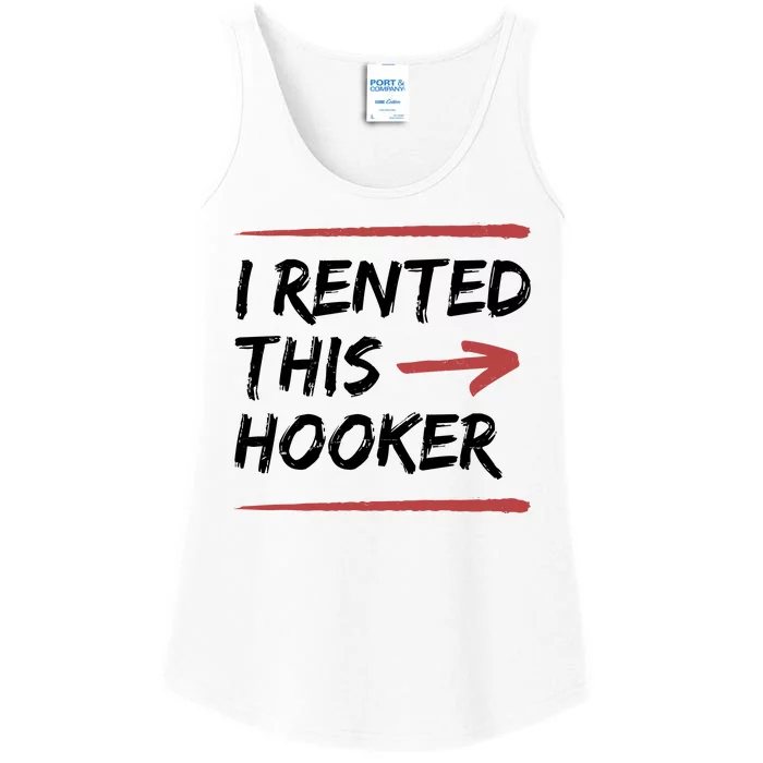 I Rented This Hooker Offensive Funny Ladies Essential Tank