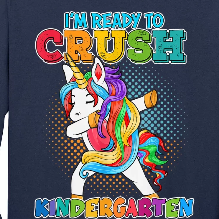 Im Ready To Crush Kindergarten Unicorn Back To School Kids Tall Long Sleeve T-Shirt