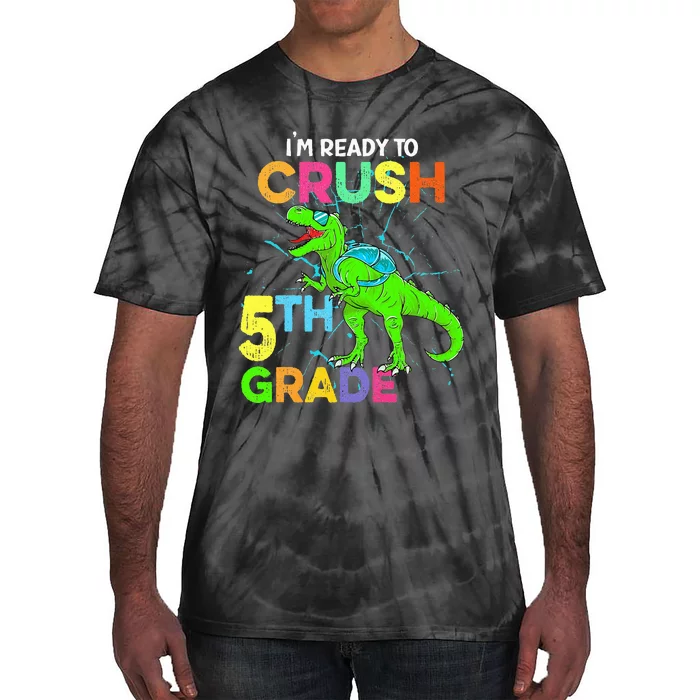 I'm Ready To Crush 5th Grade Dinosaur Back To School Tie-Dye T-Shirt