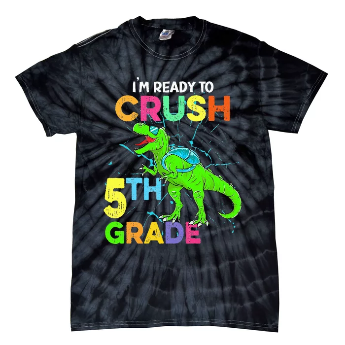 I'm Ready To Crush 5th Grade Dinosaur Back To School Tie-Dye T-Shirt