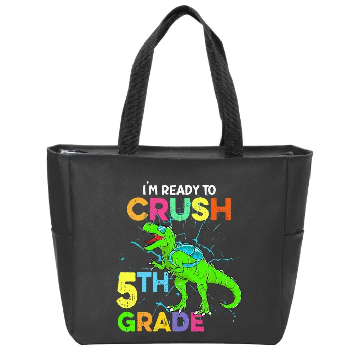 I'm Ready To Crush 5th Grade Dinosaur Back To School Zip Tote Bag