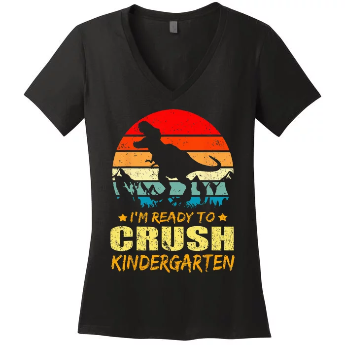 I'm Ready To Crush Kindergarten TRex Dinosaur Back To School Women's V-Neck T-Shirt