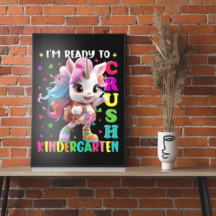 Im Ready To Crush Kindergarten Unicorn Back To School Poster