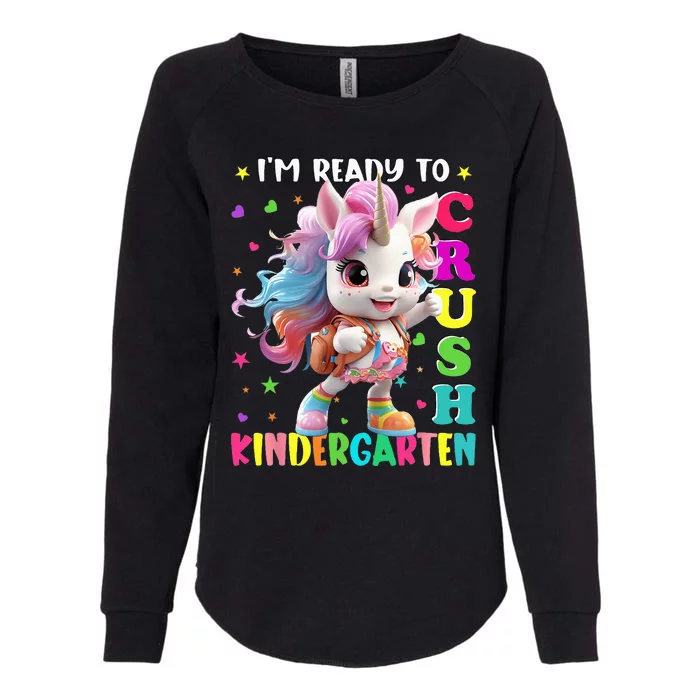 Im Ready To Crush Kindergarten Unicorn Back To School Womens California Wash Sweatshirt