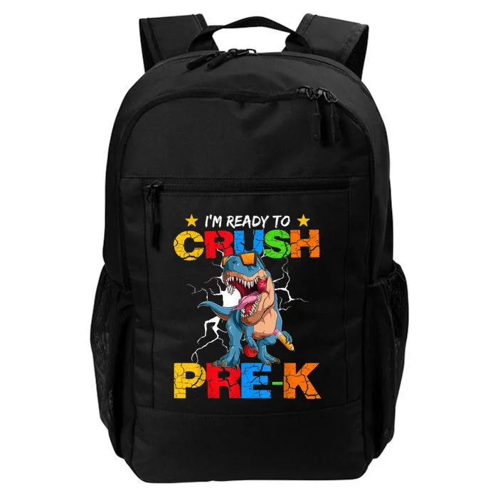 Im Ready To Crush Prek Dinosaur Back To School Daily Commute Backpack