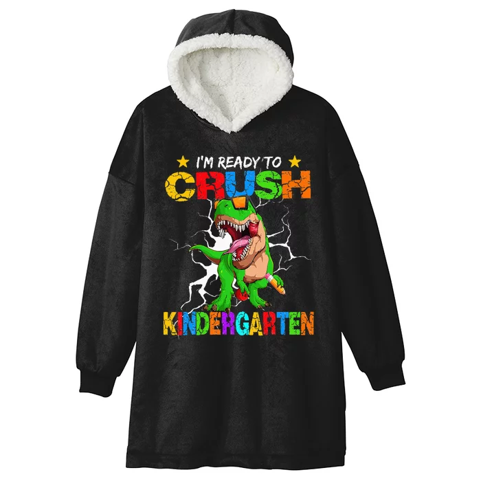 I'm Ready To Crush Kindergarten Dinosaur Back To School Hooded Wearable Blanket