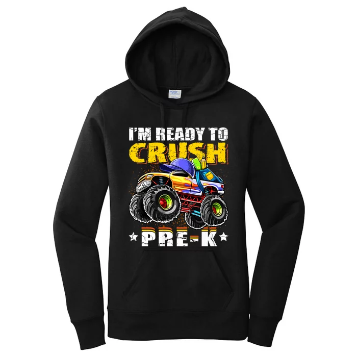 Im Ready To Crush Prek Monster Truck Backpack Back To School Women's Pullover Hoodie