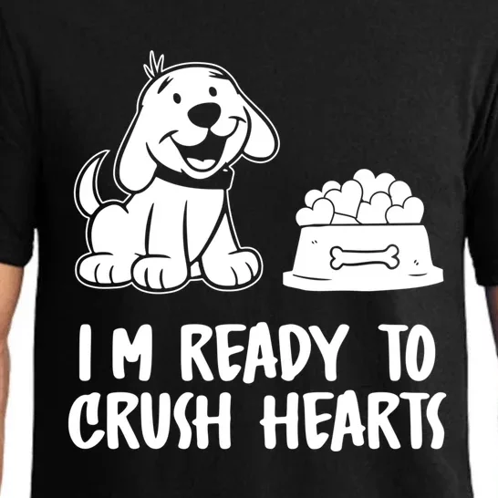 I'm Ready To Crush Hearts Funny Gift Dog Lover Valentines Day Gift Pajama Set