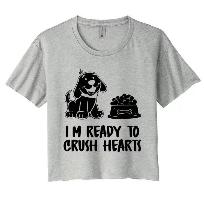 I'm Ready To Crush Hearts Funny Gift Dog Lover Valentines Day Gift Women's Crop Top Tee