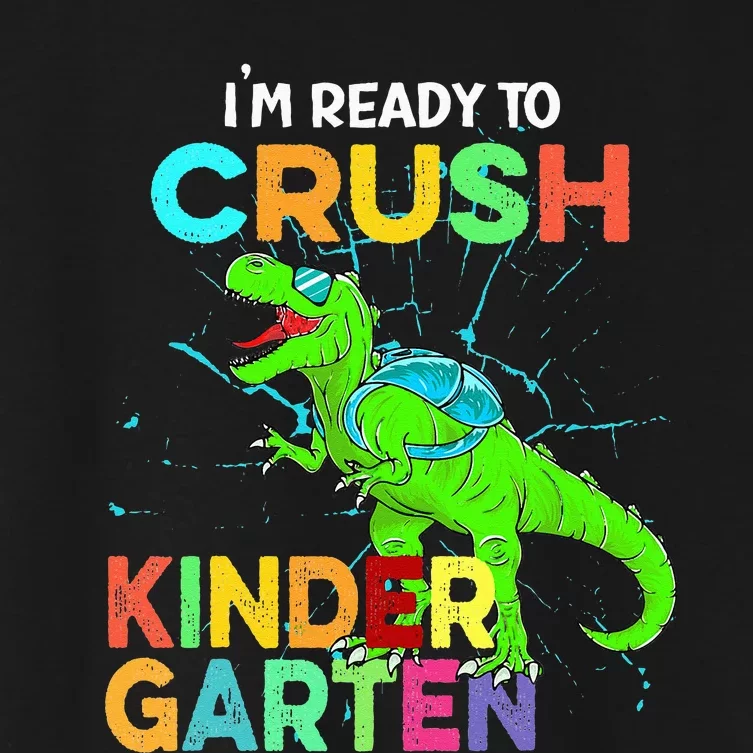 I'm Ready To Crush Kindergarten Dinosaur Back To School Women's Crop Top Tee