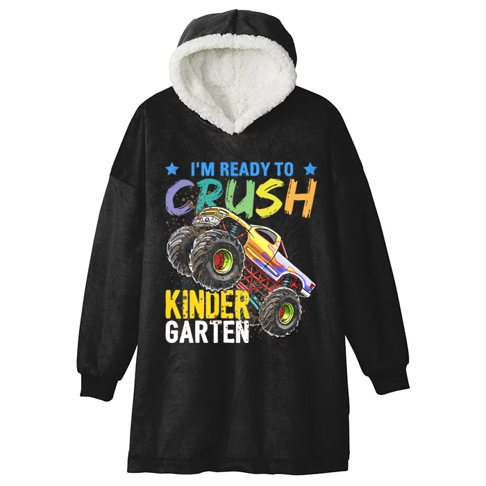 Im Ready To Crush Kindergarten Monster Truck Back To School Hooded Wearable Blanket