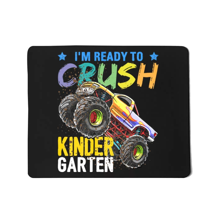 Im Ready To Crush Kindergarten Monster Truck Back To School Mousepad