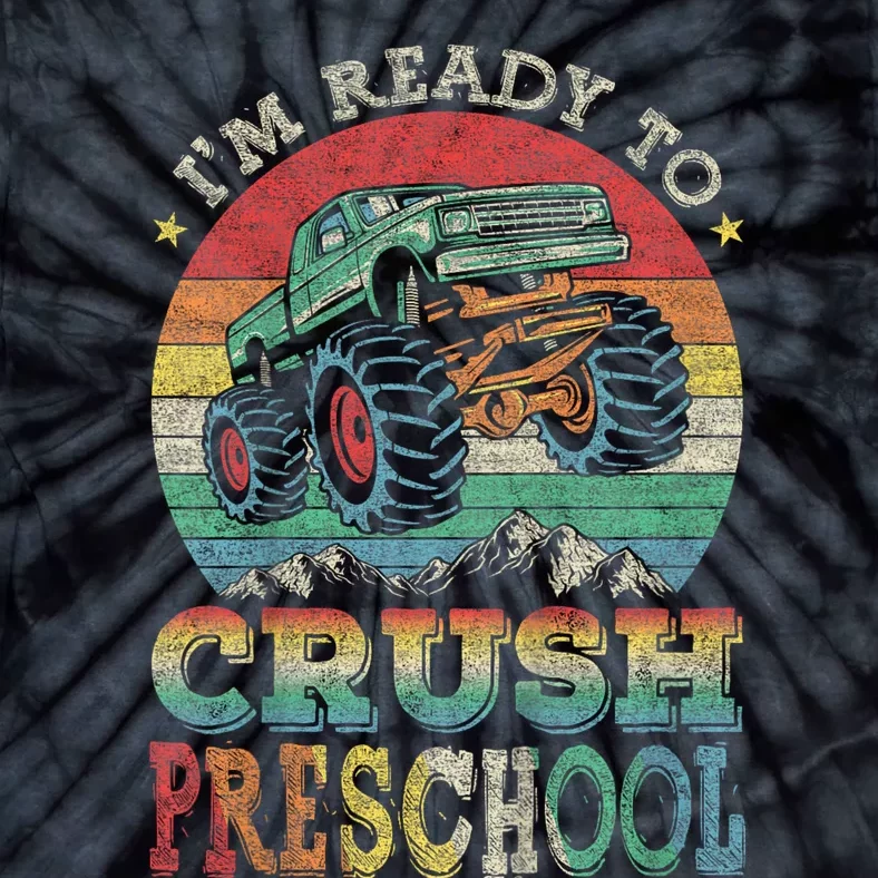 Im Ready To Crush PreSchool Monster Truck Kids Gift Tie-Dye T-Shirt