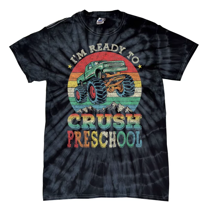 Im Ready To Crush PreSchool Monster Truck Kids Gift Tie-Dye T-Shirt