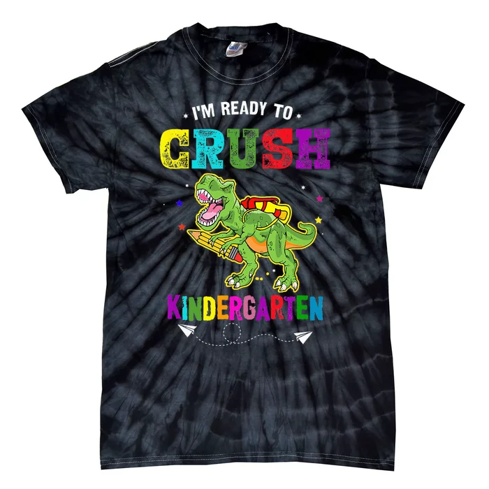 Im Ready To Crush Kindergarten TRex Dinosaur Back To School Tie-Dye T-Shirt