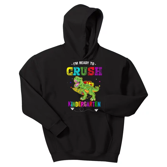 Im Ready To Crush Kindergarten TRex Dinosaur Back To School Kids Hoodie