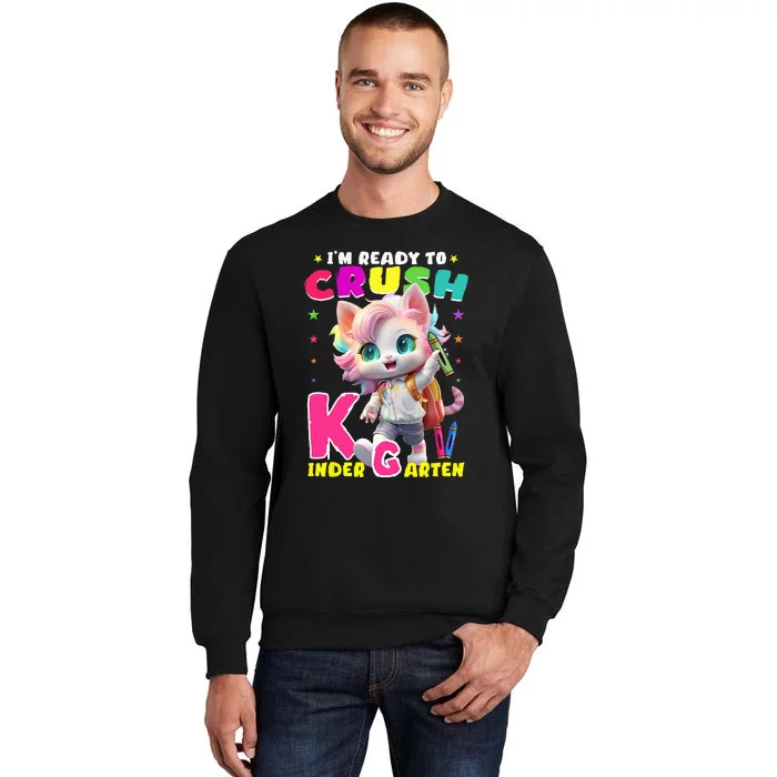 Im Ready To Crush Kindergarten Unicorn Back To School Girls Tall Sweatshirt