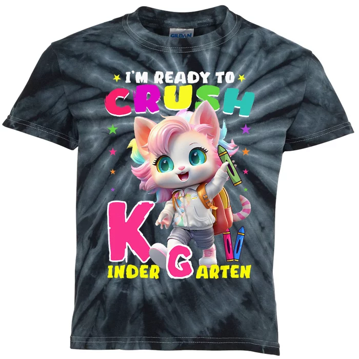 Im Ready To Crush Kindergarten Unicorn Back To School Girls Kids Tie-Dye T-Shirt