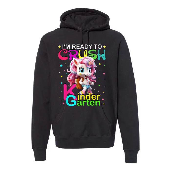 Im Ready To Crush Kindergarten Unicorn Back To School Girls Premium Hoodie