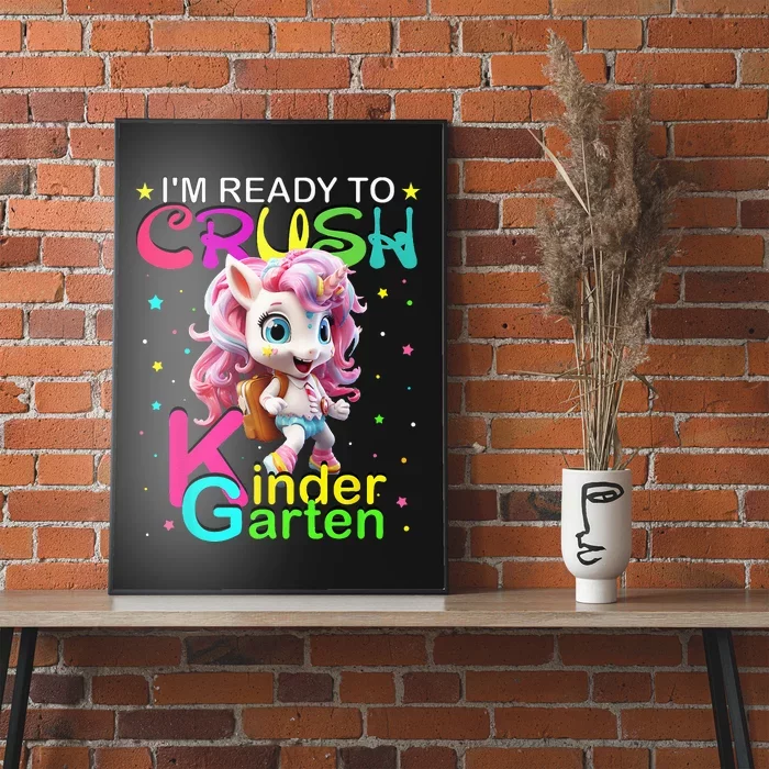 Im Ready To Crush Kindergarten Unicorn Back To School Girls Poster