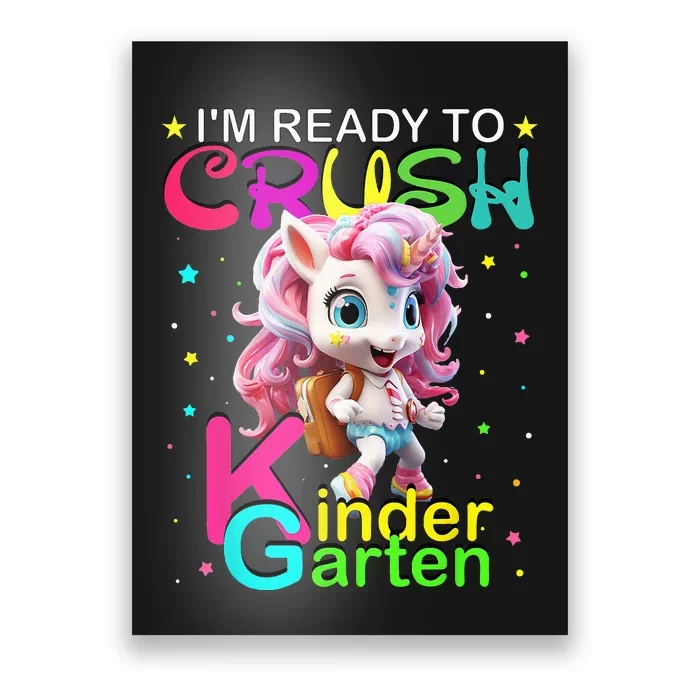 Im Ready To Crush Kindergarten Unicorn Back To School Girls Poster