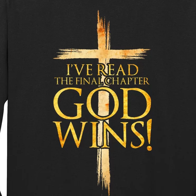 IVe Read The Final Chapter God Wins Christian Faith Cross Tall Long Sleeve T-Shirt