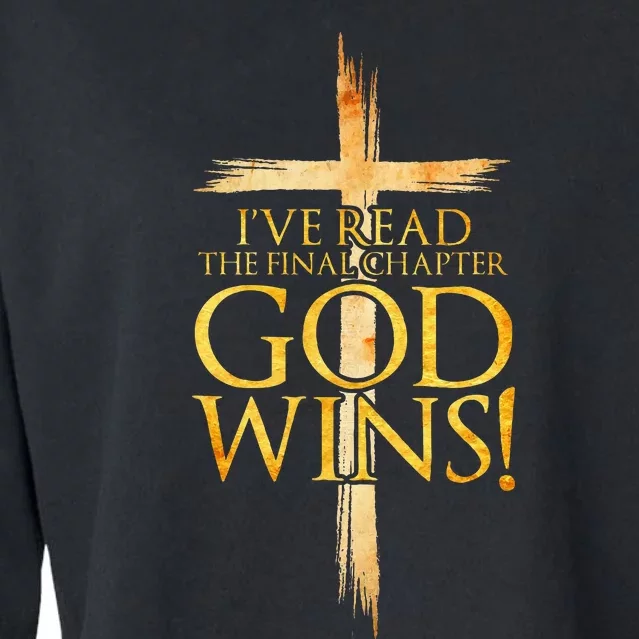 IVe Read The Final Chapter God Wins Christian Faith Cross Cropped Pullover Crew