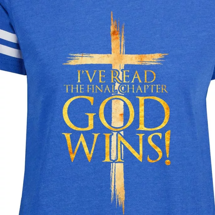 IVe Read The Final Chapter God Wins Christian Faith Cross Enza Ladies Jersey Football T-Shirt