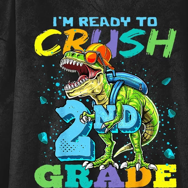 Im Ready To Crush 2nd Grade T Rex Dinosaur Back To School Hooded Wearable Blanket