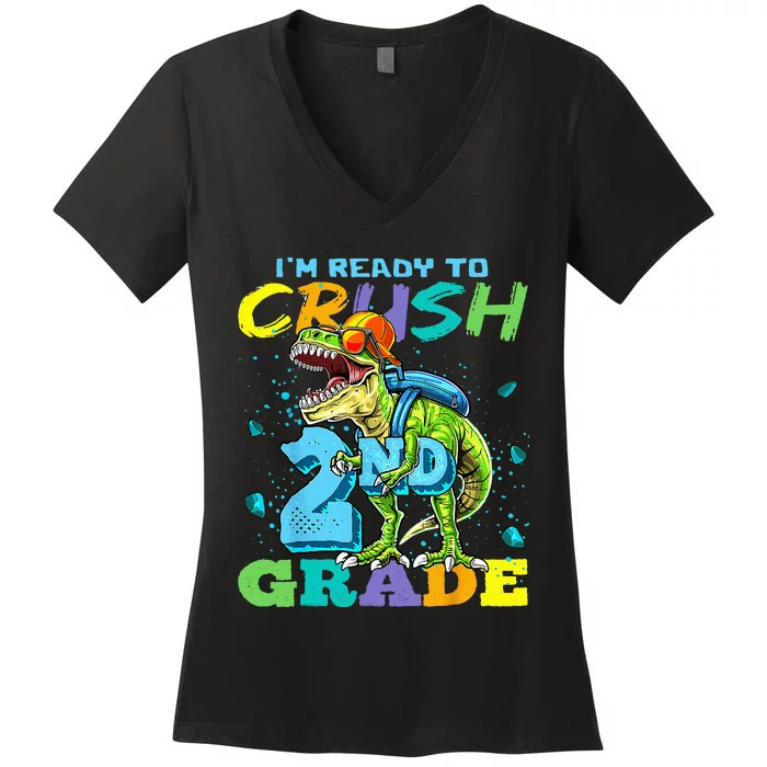 Im Ready To Crush 2nd Grade T Rex Dinosaur Back To School Women's V-Neck T-Shirt