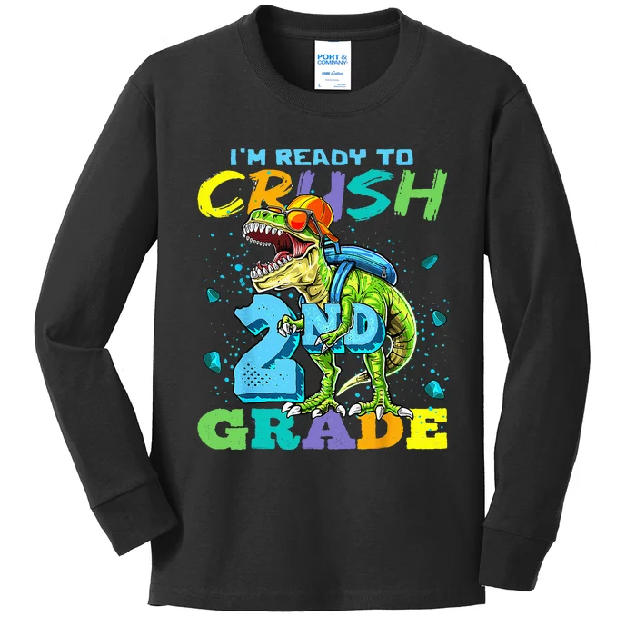 Im Ready To Crush 2nd Grade T Rex Dinosaur Back To School Kids Long Sleeve Shirt