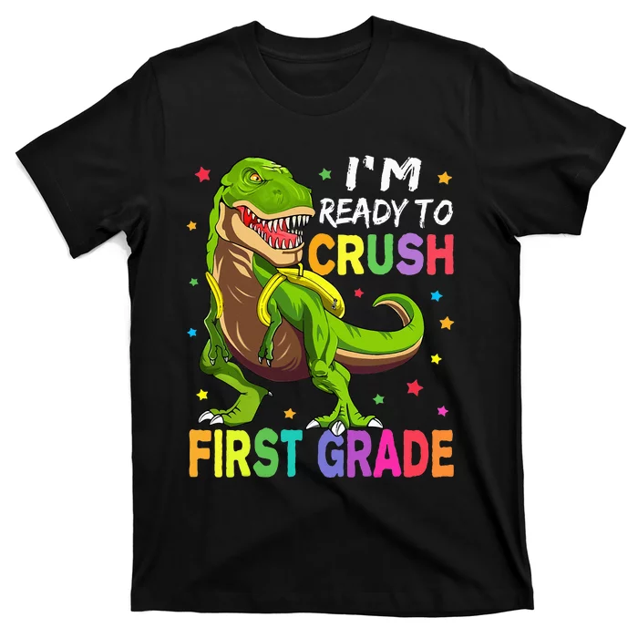 I'm Ready To Crush 1st Grade Dinosaur Back To School T-Shirt