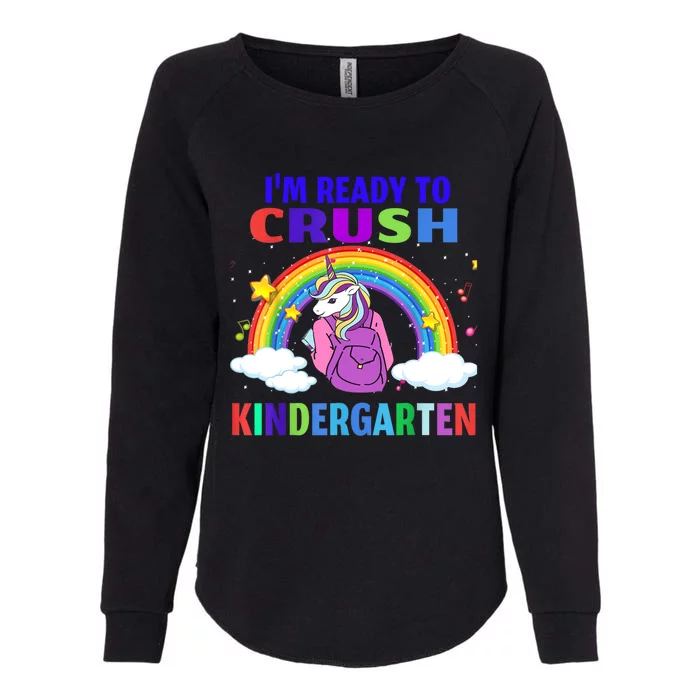 Im Ready To Crush Kindergarten Unicorn Back To School Great Gift Womens California Wash Sweatshirt