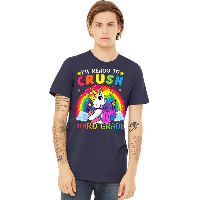 Im Ready To Crush Third Grade Funny Cute Unicorn Rainbow Premium T-Shirt