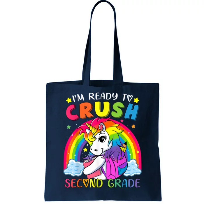 Im Ready To Crush Second Grade Funny Cute Unicorn Rainbow Tote Bag