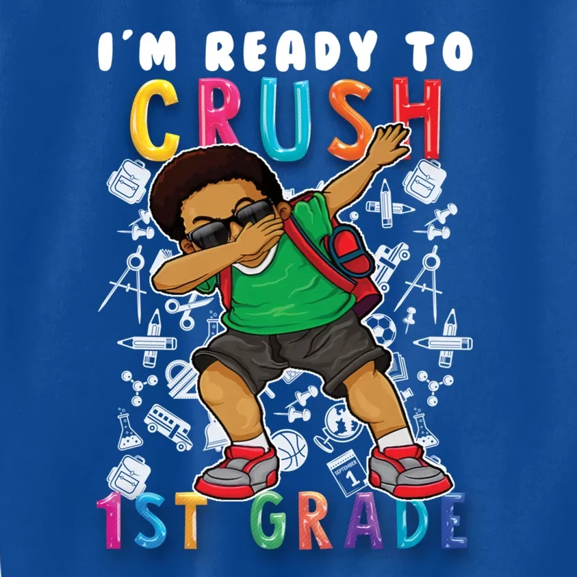 Im Ready To Crush 1St Grade Dabbing Afro Funny Gift Funny Gift Kids Sweatshirt