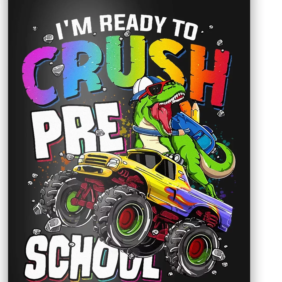 I'm Ready To Crush Preschool Dinosaur Back To School Poster