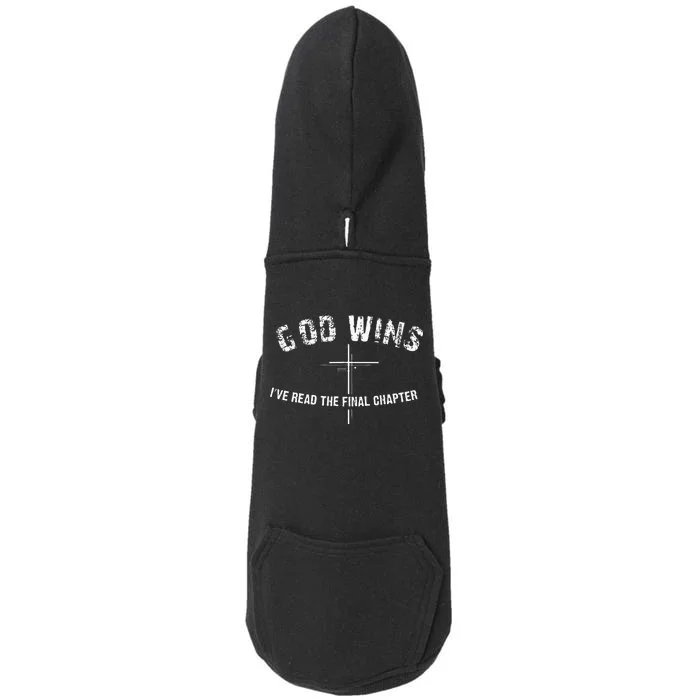 Ive Read The Final Chapter God Wins Doggie 3-End Fleece Hoodie