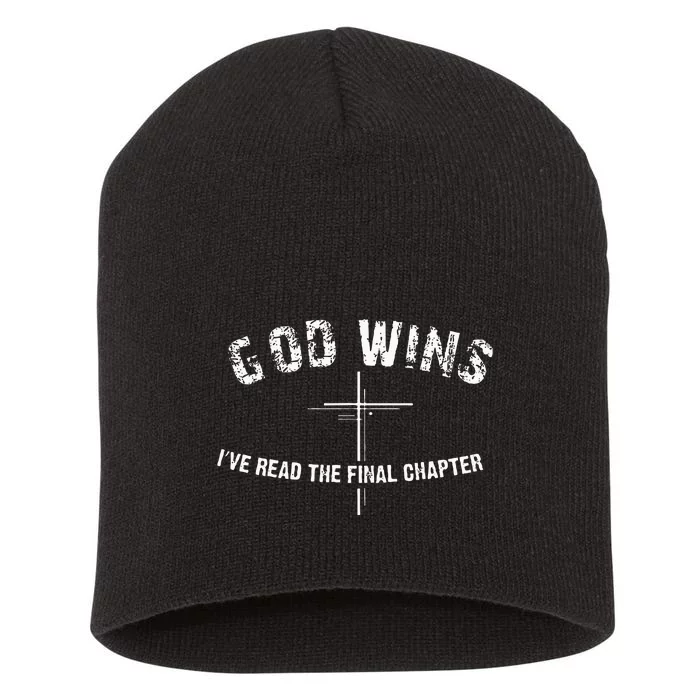 Ive Read The Final Chapter God Wins Short Acrylic Beanie